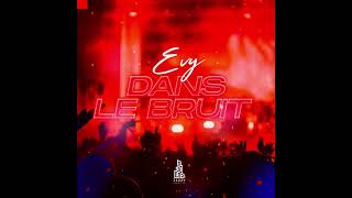 Evy-Dans le bruit