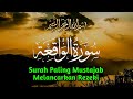 Merdu! Murotal Surah Al Waqiah | Penarik Rezeki