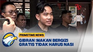 Gibran Tanggapi Terkait Makan Bergizi Gratis - [Primetime News]