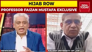 Hijab Row: Islam, Hijab \u0026 The Law | Professor Faizan Mustafa Speaks To Rajdeep Sardesai | News Today