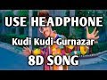 Kudi Kudi - Gurnazar| 8D song | Best 8d song | Music Live-India