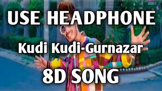 Kudi Kudi - Gurnazar| 8D song | Best 8d song | Music Live-India