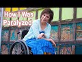 How I became paralyzed from the chest down - C7 Quadriplegic