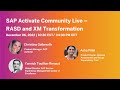 SAP Activate Community Live – RASD and XM Transformation | SAP Community Call