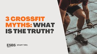 Debunking 3 CrossFit Myths!