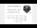 Secular Equilibrium in Radioactive Decay Chains -- Part 1