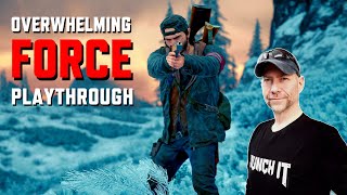 Days Gone | Overwhelming Force Playthrough | Ep. 04