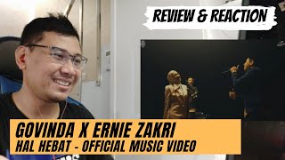 [VIDEO REACTION] Govinda X Ernie Zakri - Hal Hebat (Official Music Video)