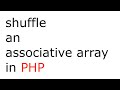 PHP function that shuffles an associative array while preserving the key-value pairs | array_keys()