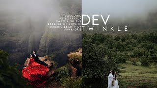 Dev and Twinkle Prewedding at Lonavala | Best Cinematic Prewedding