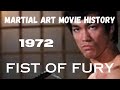 MARTIAL ART MOVIE HISTORY...1972...Fist of Fury.