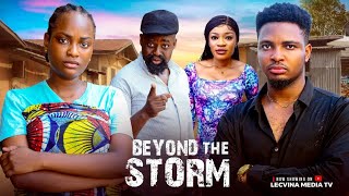 BEYOND THE STORM (New Movie) - 2025 Latest Nollywood Movie