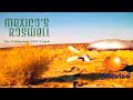 El Roswell de México - Documental HD 1080p