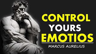 CONTROL YOUR EMOTION FOR A HAPPIER LIFE WITH 7 STOIC LESSONS|STOICISM