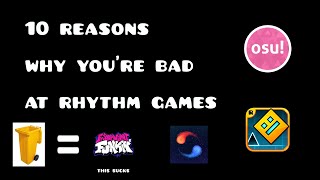 10 reasons why you're bad at rhythm games. (some are completely useless)