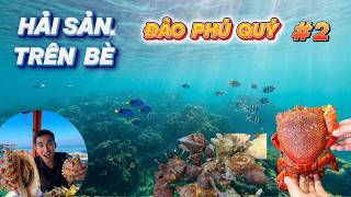 Khám Phá Đảo Phú Quý Ngày 2 ❤️Ăn Hải Sản Tươi Sống Trên Bè – Trải Nghiệm Cực Đã, Không Thể Bỏ Lỡ!  🔥