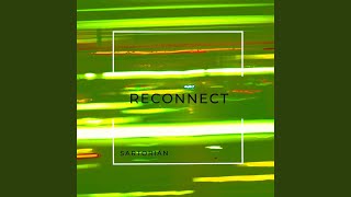 Reconnect (Original Mix)