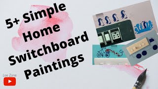 5+ Simple home Switchboard paintings / paintings for beginners / Lee Zone