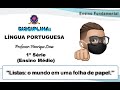 Disciplina: Língua Portuguesa | Assunto: Listas - o mundo em uma folha de papel | Data: 19/04/2021