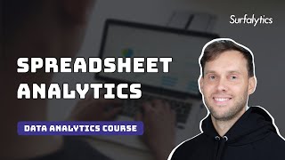Spreadsheet Analytics | Module 1 | Surfalytics