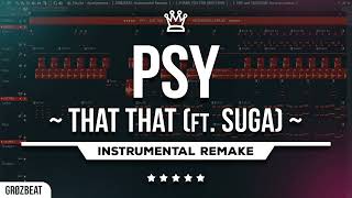 😎 PSY - That That (feat. Suga)  ---  Instrumental Remake 🎸💯🔥