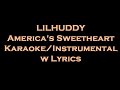 LILHUDDY - America's Sweetheart Karaoke/Instrumental w Lyrics