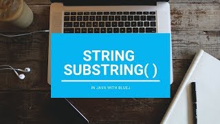 Substring( ) In String - Core Java || With BlueJ