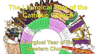 The liturgical year of the Roman Catholic Church 2 - Liturgical year of the Western Church