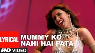 Mummy Ko Nahi Hai Pata Lyrical Video Song | Chocolate | Sunil Shetty, Emraam Hashmi, Tanushree Datta