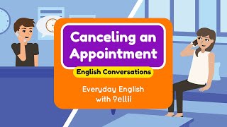 Canceling an Appointment – Everyday English Dialogues
