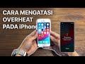 BIAR GA PANAS!!!CARA MENGATASI OVERHEAT PADA IPHONE!!!