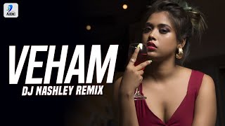 VEHAM (Remix) | DJ Nashley | Shehnaz Gill | Laddi gill | Punjabi Songs 2019