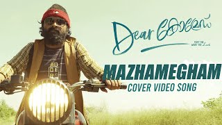 Mazhamegham Cover Video Song | Dear Comrade Malayalam | Justin Prabhakaran | Dr.Muni Raavana| Manu