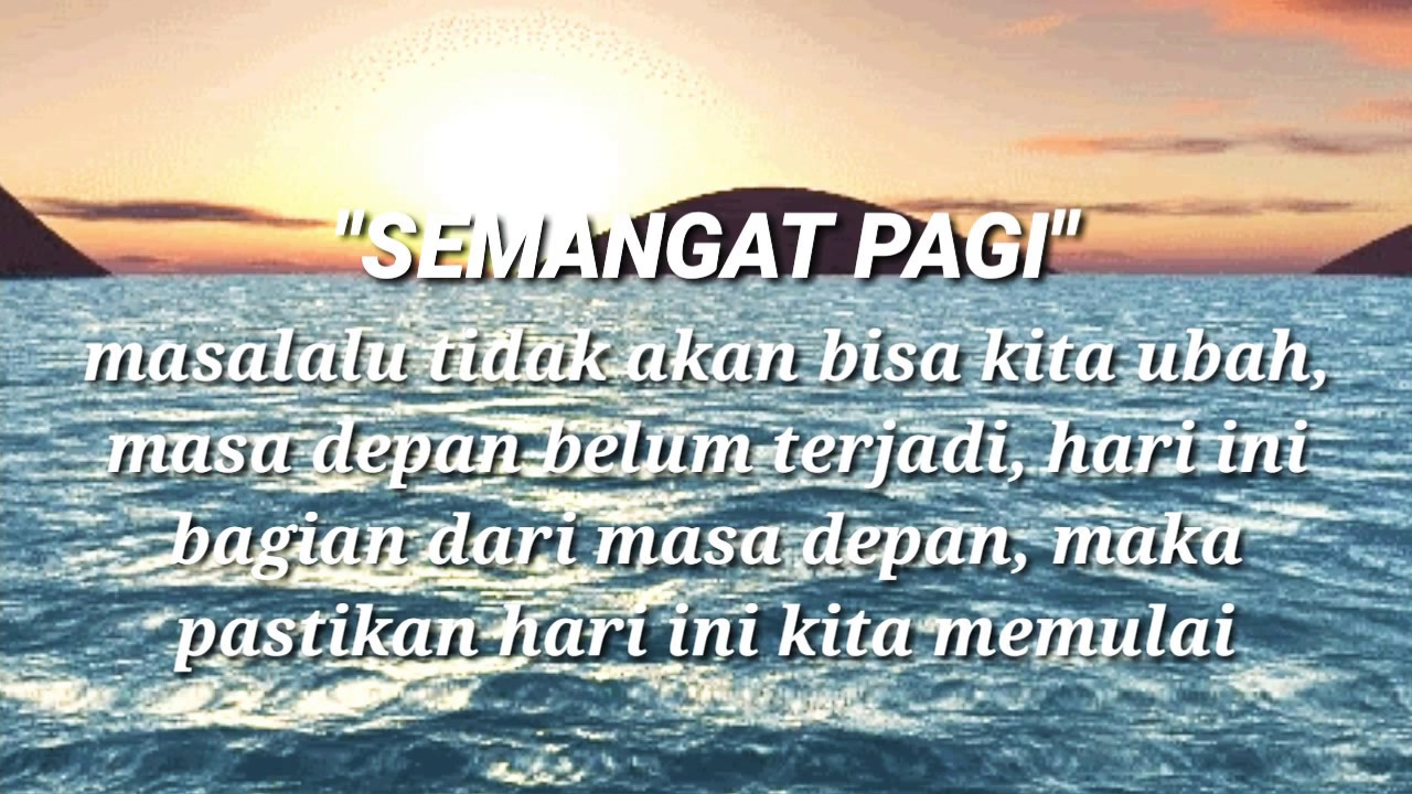 35+ Kata Motivasi Semangat Pagi - Chika Ciku