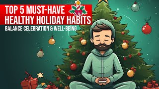 TOP 5 Healthy Holidays Tips