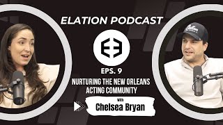 Nurturing the New Orleans Acting Community with Chelsea Bryan