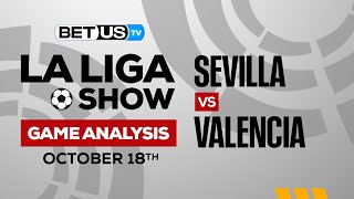 Sevilla vs Valencia | La Liga Expert Predictions, Soccer Picks & Best Bets