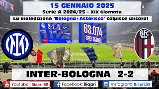 15.1.2025 INTER-BOLOGNA 2-2  **La maledizione \