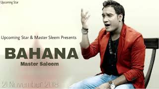 Bahana || Master Saleem || New 2019 Punjabi Song