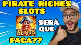 PIRATE RICHES SLOTS SERÁ QUE PAGA? COMO GANHAR DINHEIRO NO APLICATIVO PIRATE RICHES SLOTS