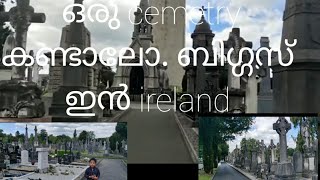 Glasnevin cemetery tour.# ഒരു സെമിത്തേരി സന്ദർശനം. # biggest cemetery in Ireland.