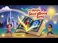 The Magic Storybook Song | Adventure-Filled Kids Nursery Rhymes and Bed Time Song