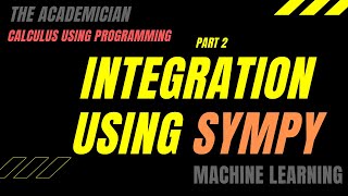 [SP 7] Calculus + Python Integration using sympy (P 2)