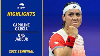 Caroline Garcia vs. Ons Jabeur Highlights | 2022 US Open Semifinal