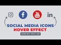 Social Media Icons Background Hover Effect Using HTML & CSS
