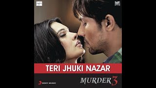 Teri Jhuki Nazar (Audio)