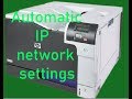 Hp Color Laser Jet CP5225 Printer Automatic IP network settings