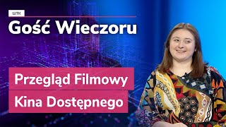 Gość Wieczoru WTK: Przegląd Filmowy Kina Dostępnego w ramach Festiwalu Kina bez barier