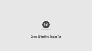 Cinema 4D Workflow: Timeline Tips