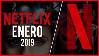 Estrenos Netflix Enero 2019 | Top Cinema